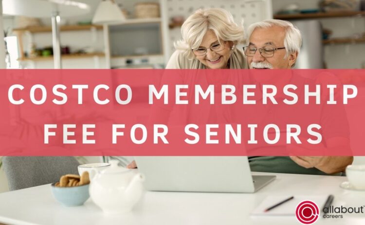 There Is A Costco Membership FEE For Seniors 750x463 